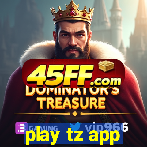 play tz app